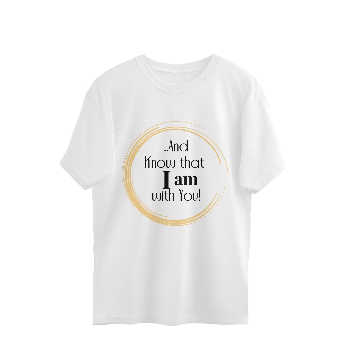 I am with you- large tee