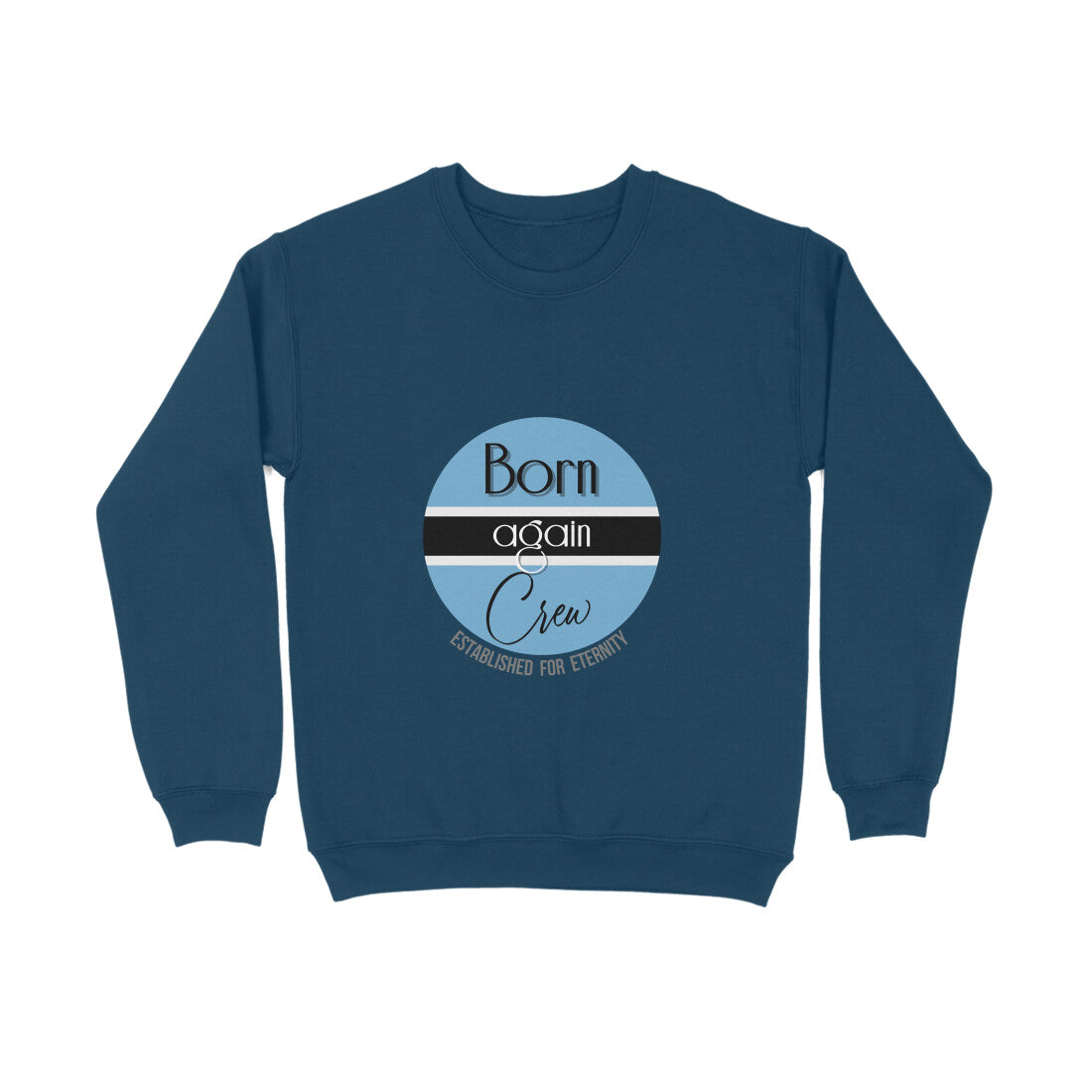 Born-again crew - Sweatshirt
