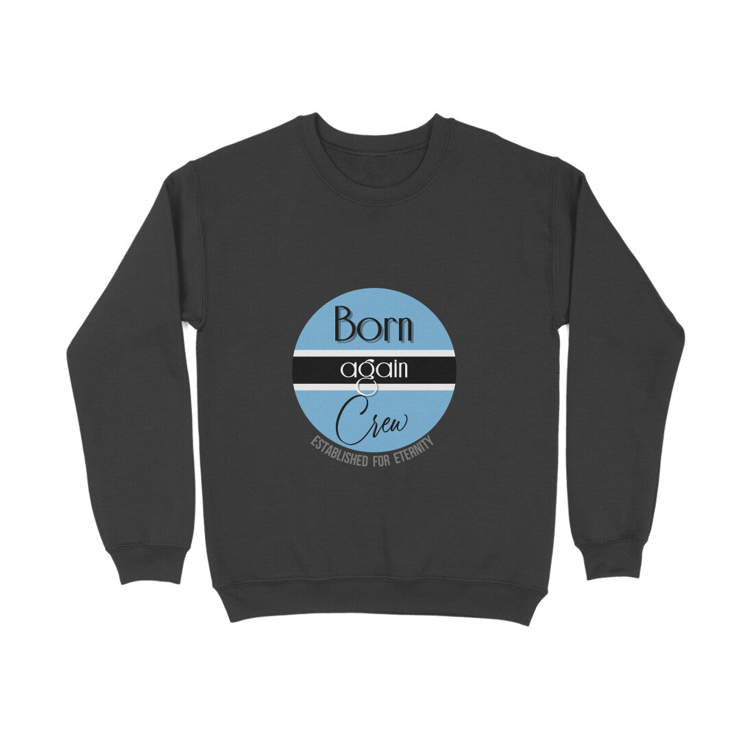 Born-again crew - Sweatshirt