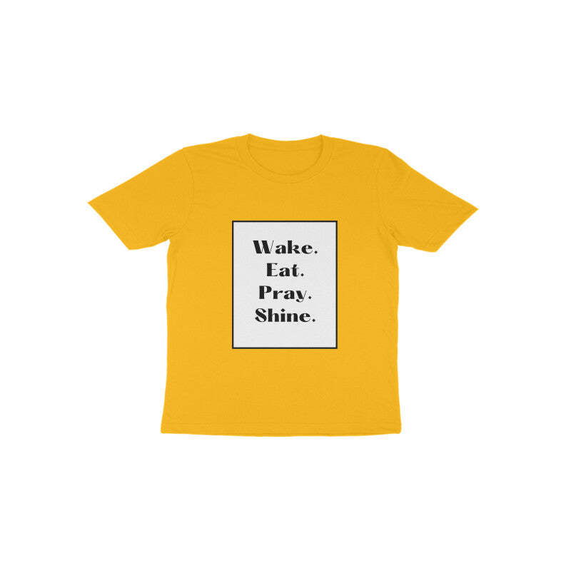 'Wake, eat, pray, shine' Toddlers tee