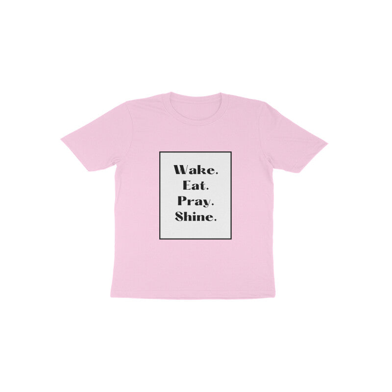 'Wake, eat, pray, shine' Toddlers tee