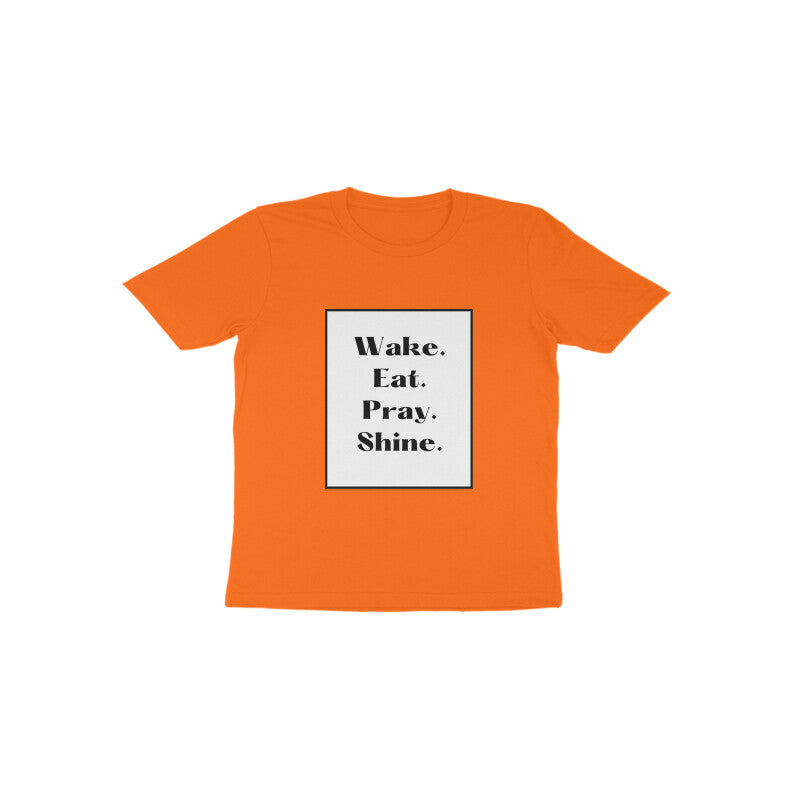 'Wake, eat, pray, shine' Toddlers tee