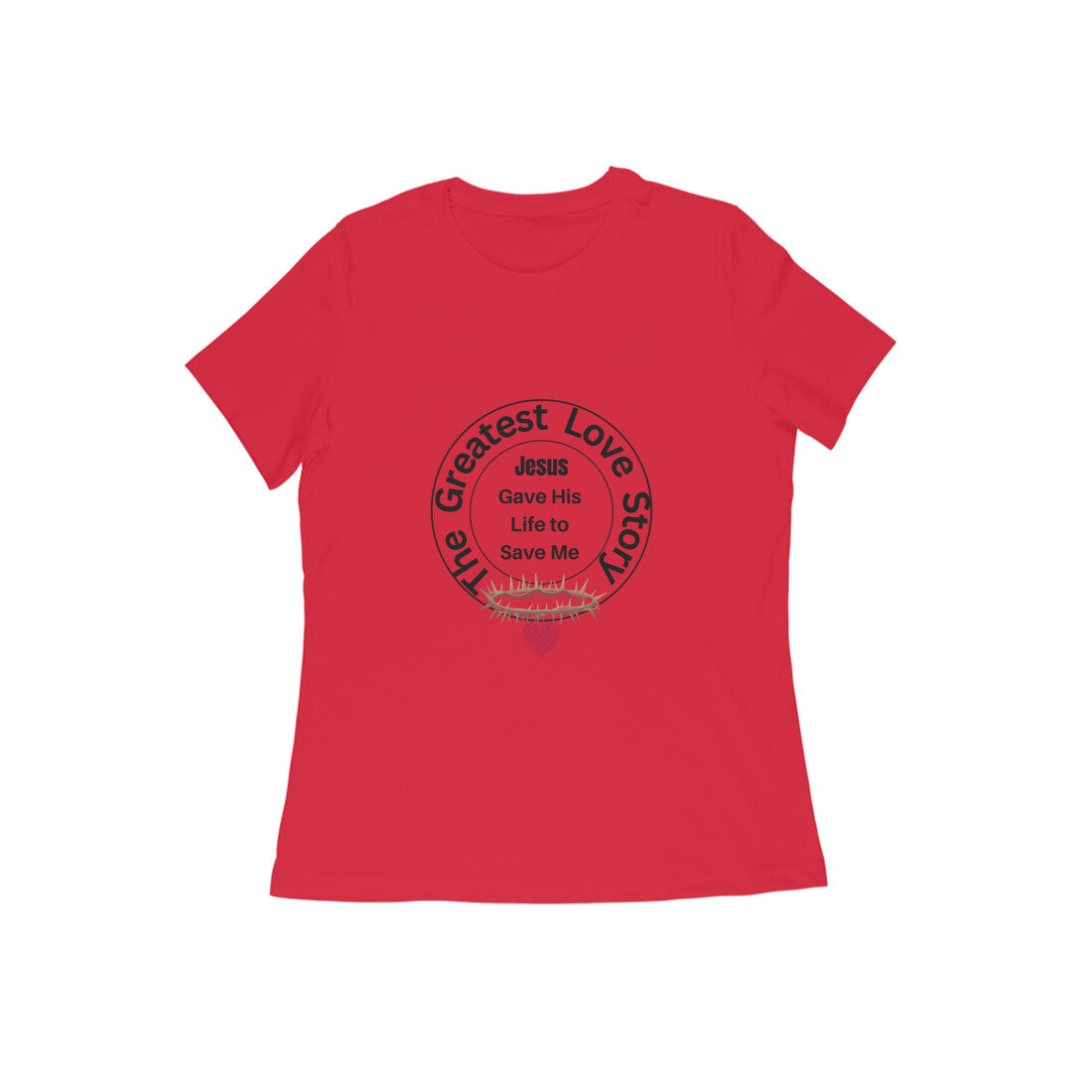 The greatest love story' Women's tee