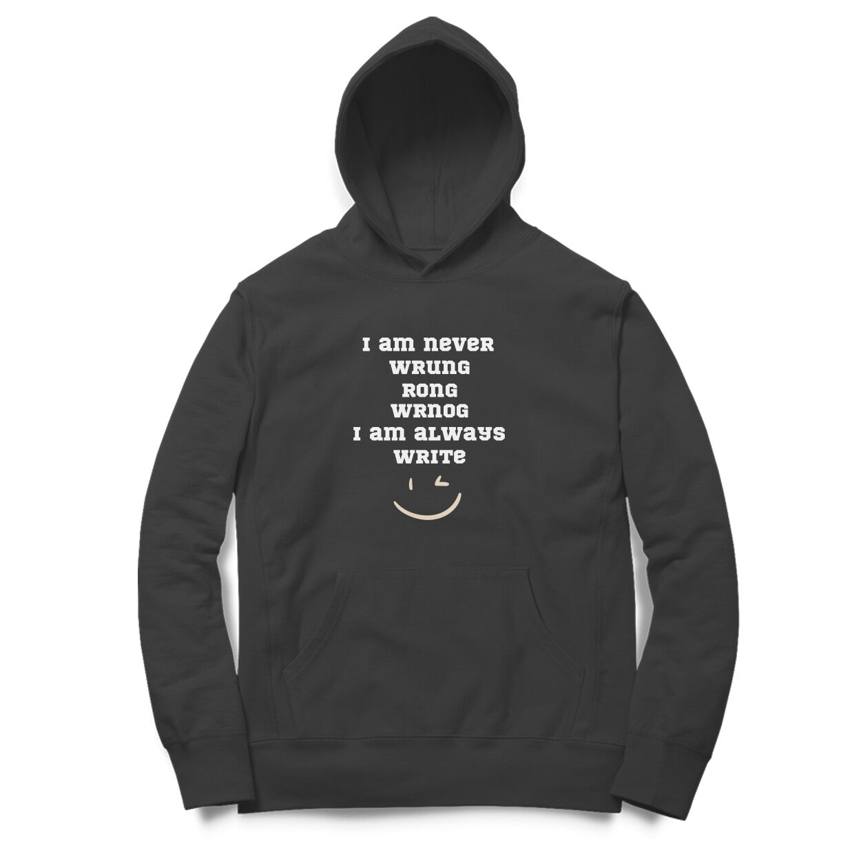 I'm never wrung' hoodie