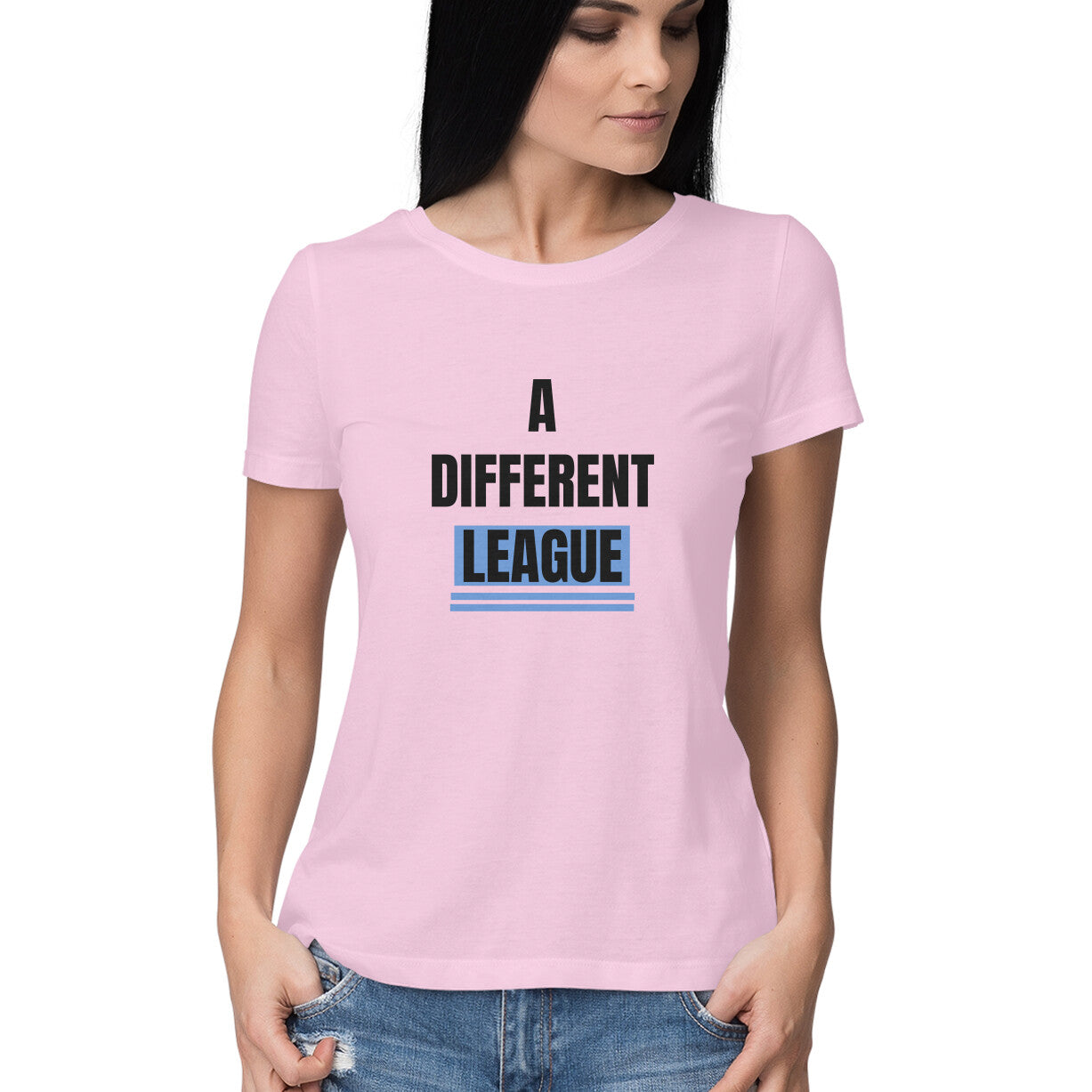 A different league' Women's tee