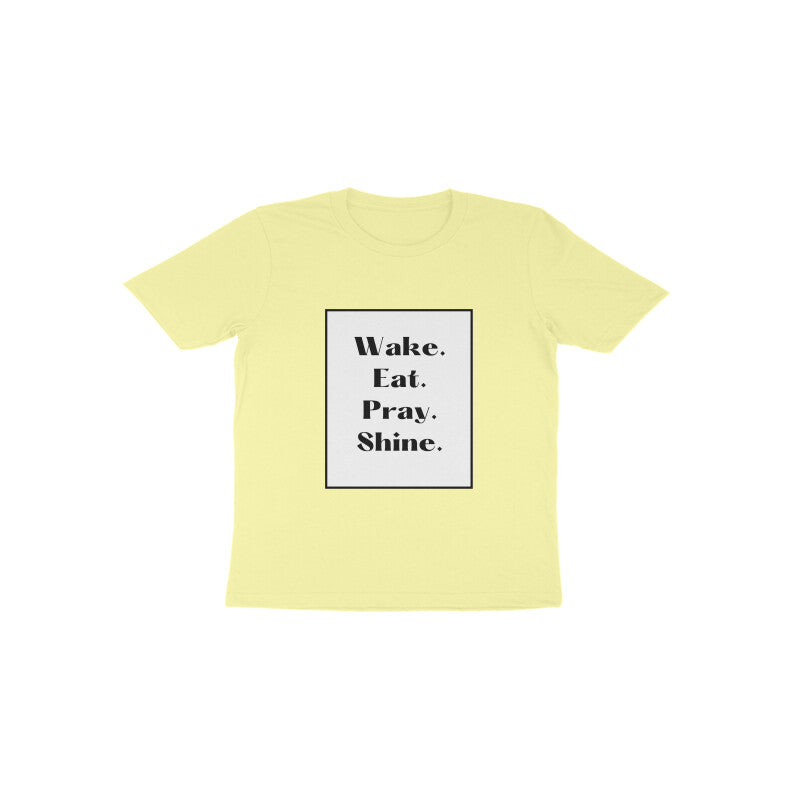 'Wake, eat, pray, shine' Toddlers tee