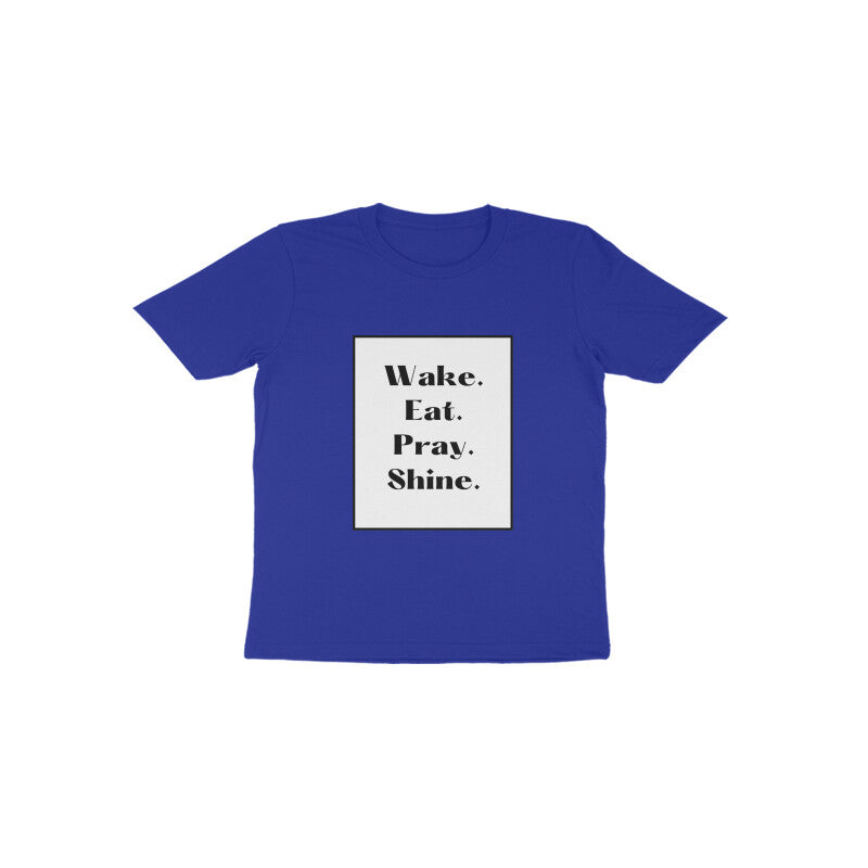 'Wake, eat, pray, shine' Toddlers tee